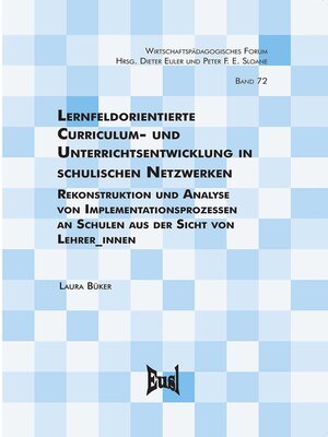 cover image of Lernfeldorientierte Curriculum- und Unterrichtsentwicklung in schulischen Netzwerken